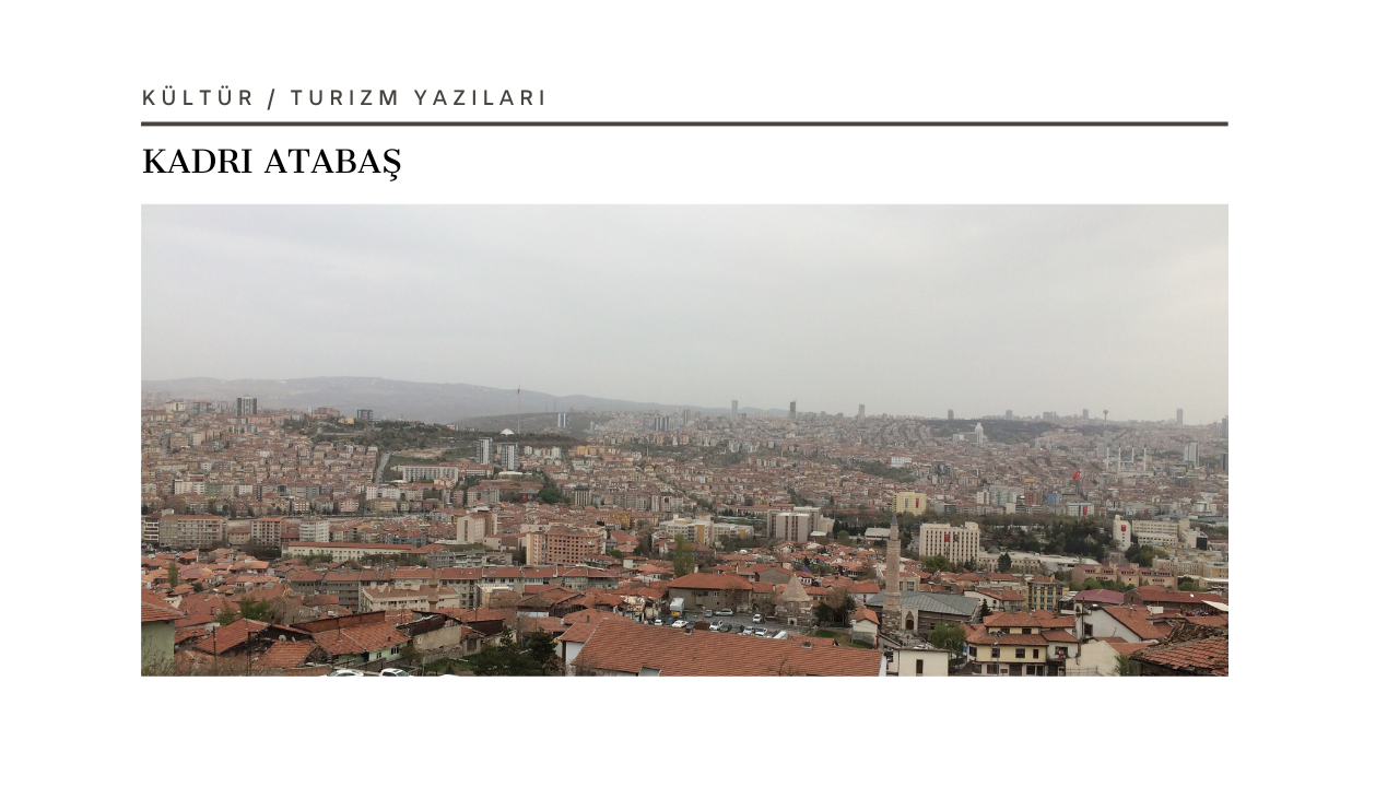 Sana Kaleden Baktım Ey Aziz Ankara